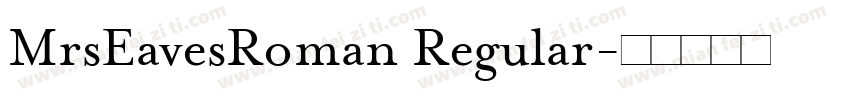 MrsEavesRoman Regular字体转换